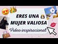 Eres una mujer valiosa no aceptes menos 👑 video inspiracional 🤗