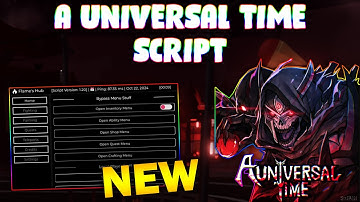 *NEW* A Universal Time Script (PASTEBIN 2024) ( AUTOMOB FARM , CHEST FARM, TELEPORT, FIGHT )