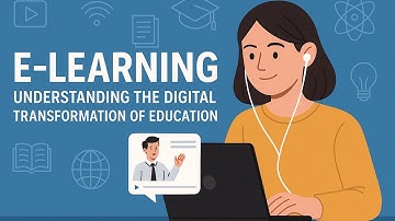 E Learning Definition: Understanding the Digital Transformation of Education