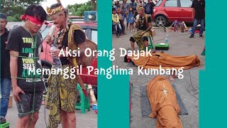 Aksi Suku Dayak  Memanggil Panglima kumbang