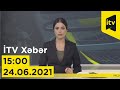 İTV Xəbər - 24.06.2021 (15:00)