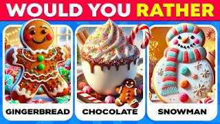 Would You Rather...? 🎅🏻 CHRISTMAS FOOD Edition 🎄 | Quiz Prime