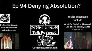 Ep 94 Denying Absolution