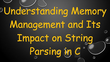 Understanding Memory Management and Its Impact on String Parsing in C