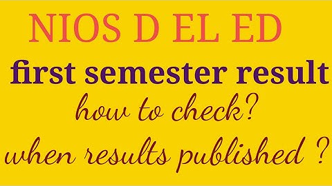 Nios dled first semester result how to check?