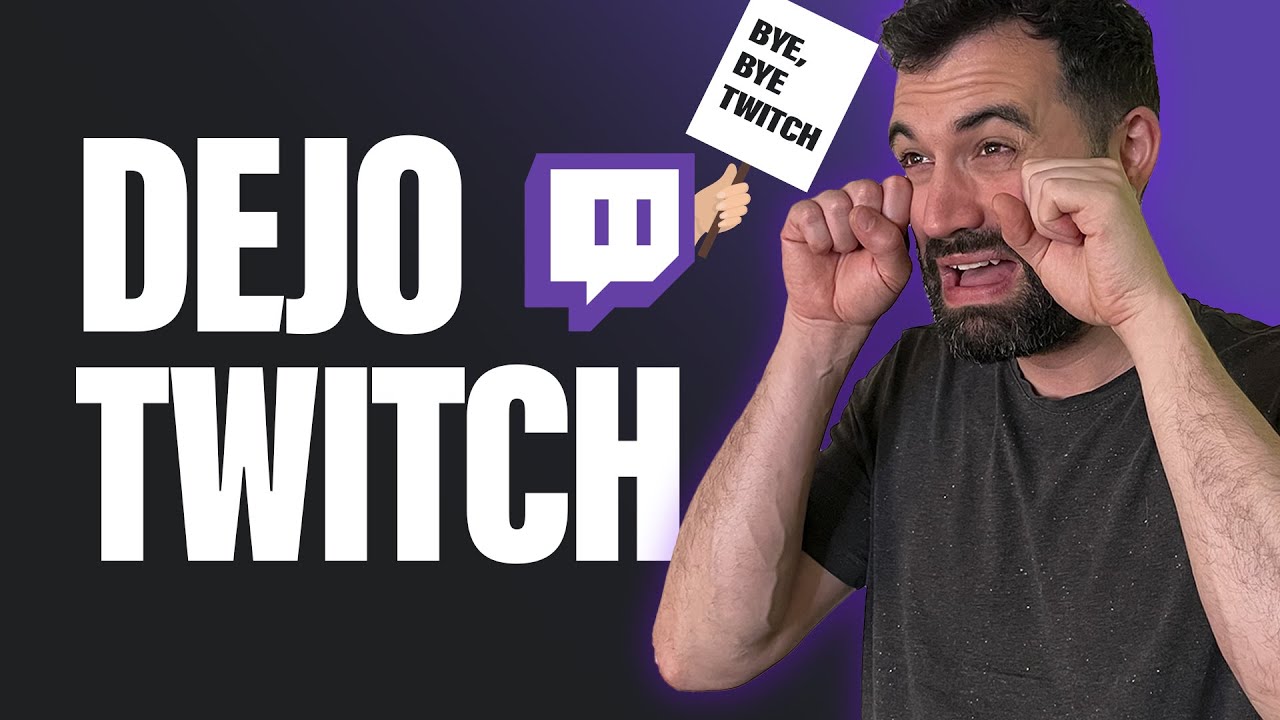 Adiós Twitch 😥 (Mi Experiencia en 1 Año) 5 Motivos de Porque lo dejo