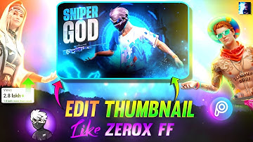 How To Make Thumbnail Like @XeroxFF 🤩🔥 // How to make thumbnail like Zerox FF 😱