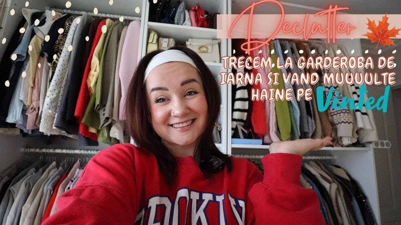 Declutter 🍁 Renunt la jumatate din garderoba si o vand pe Vinted | De ce am atatea haine??