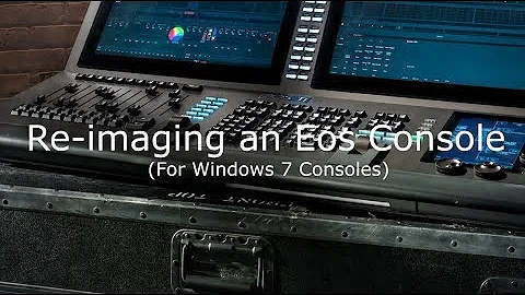 How To Reimage an Eos Family Console Windows 7