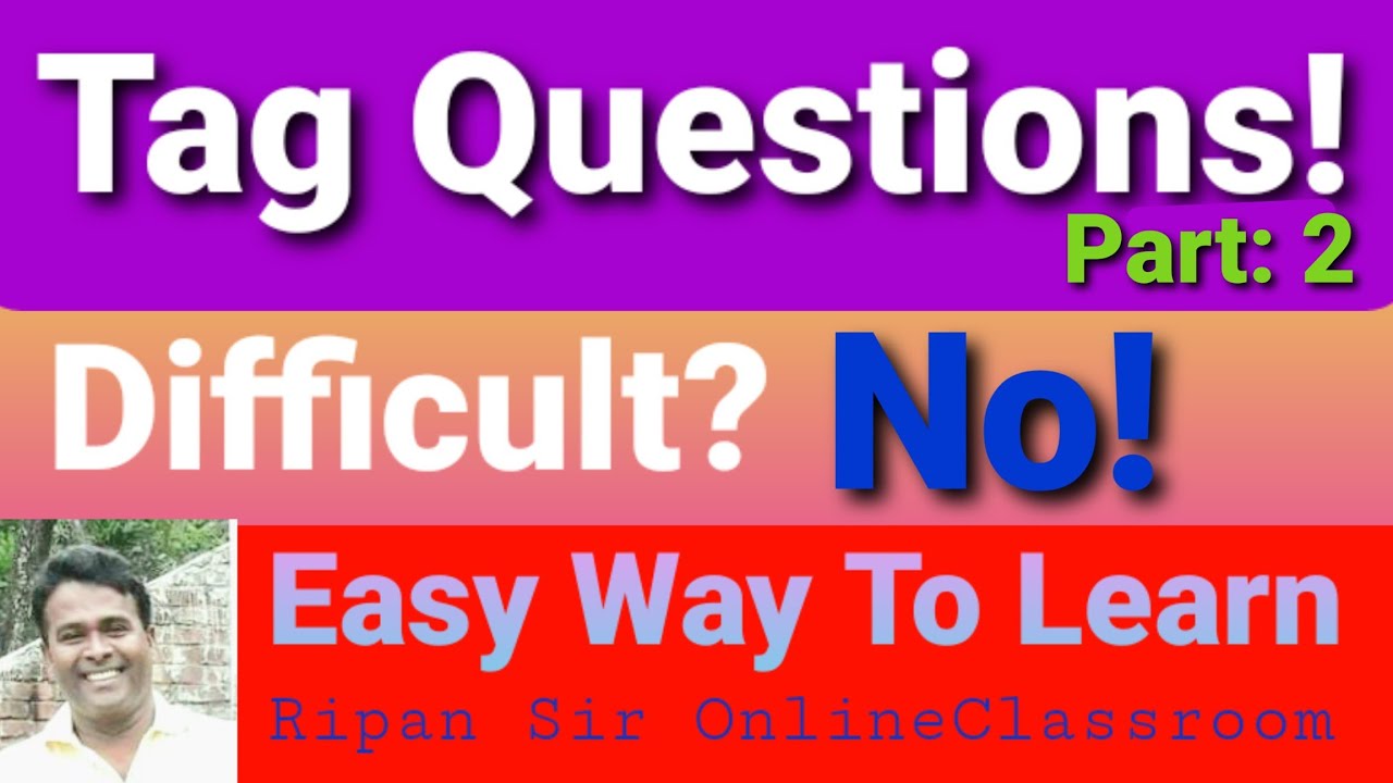 Tag Questions English 2nd Paper. Rules Of Tag Questions. How To Use Tag Questions. Part: 02