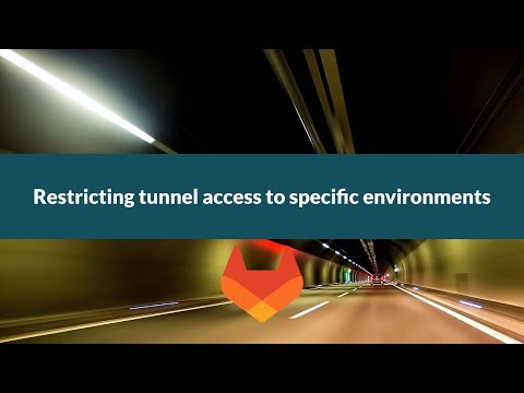 Restrict access to a tunnel to specific environments