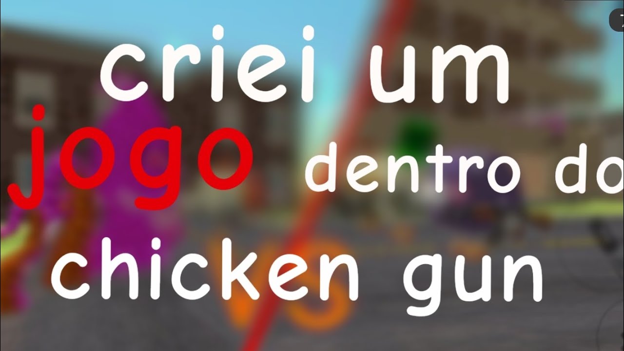 SIM!, eu criei um JOGO dentro do CHICKEN GUN!