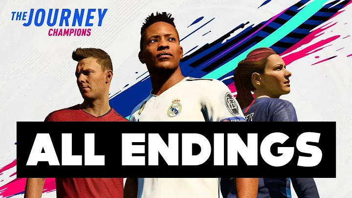 FIFA 19 | THE JOURNEY: CHAMPIONS ALL ENDINGS (Alex...