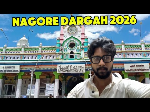 Exploring Nagore Dargah in 2026 ♥️🤲🕌