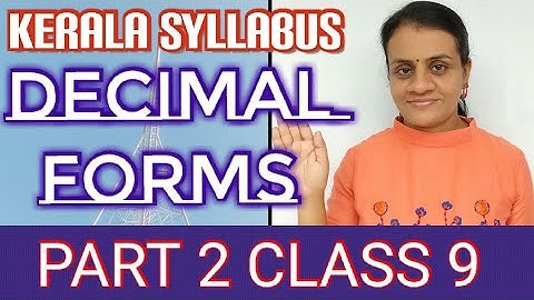 Standard 9 Mathematics Chapter 2 Decimal Forms|Part 2|9th Class Maths chapter 2 Kerala Syllabus