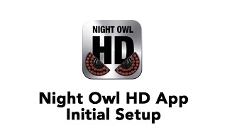 Night Owl HD App - Initial Setup screenshot 5