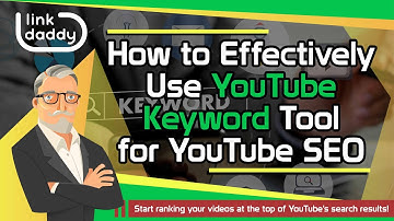 How to Effectively Use YouTube Keyword Tool for YouTube SEO