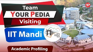 IIT Mandi Profile Showcase is here | So get ready with Team YourPedia