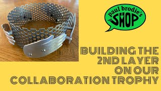 Ron Covell Collaboration - Building the 2nd Layer! // Paul Brodie's Shop