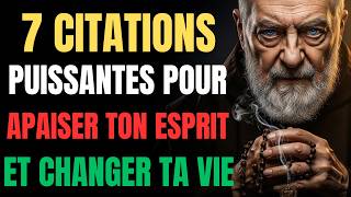 Père Pio Révèle : 7 Citations Puissantes Qui Apaiseront Ton Esprit et Transformeront Ta Vie