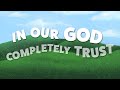 In our god lets completely trust