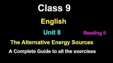 class 9 English unit 8/English class 9/grade 9 English unit 8/Alternative Energy Sources