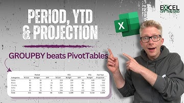 Is GROUPBY better than PivotTables? How to calculate Period, YTD and Full Year Projection