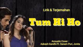 Tum Hi Ho - Cover Jonita Gandhi 'lirik & Terjemahan'