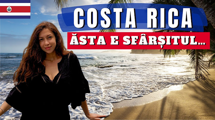 CUM S-A TERMINAT AVENTURA NOASTRĂ ÎN COSTA RICA – O zi complet imprevizibilă!