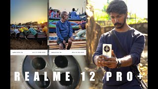 Realme 12 Pro Plus | Photographer Review | Ultimate Camera Test