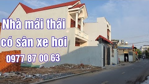 Nhà mái thái - thành phố Thuận An /Nhà Đẹp Bình Dương - Review Nhà Đẹp/bán nhà thuận an