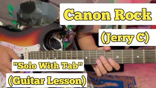 Canon Rock  Jerry C  Guitar Lesson  With Tab 