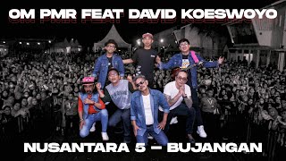 OM PMR feat David Koeswoyo / Nusantara 5 - Bujangan