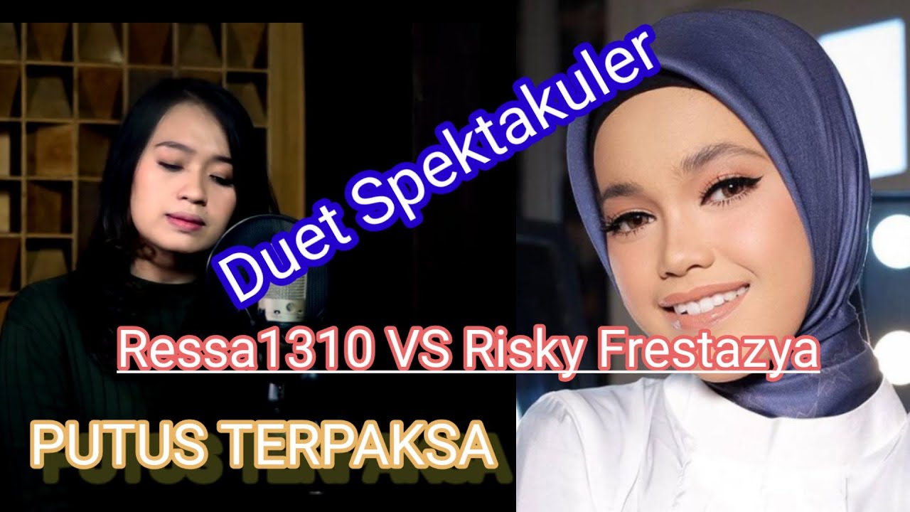 Duet Spektakuler Ressa Jeneponto VS Risky Frestazya dalam Lagu PUTUS TERPAKSA (Ziana Zian)