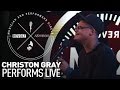 Christon Gray Performs Live | REVOLT Sessions