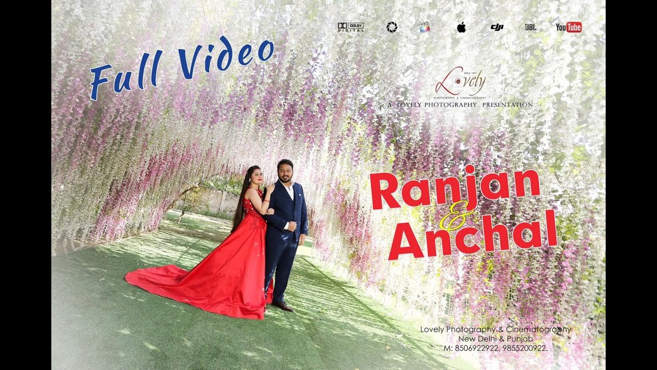 Pre Wedding | Ranjan| Anchal | Full Video | Shoot by Lovely Photography & Cinematography