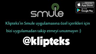 Klipteks Smule Uygulamasında