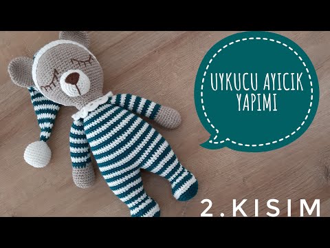 Amigurumi Uykucu Ayıcık🧸 ENGLISH SUBTITLES (Kafa,Kukuleta,Burun,Kulak ) 2/3