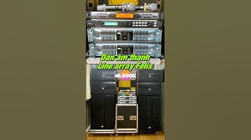 Dàn âm thanh line array Felix 45 triệu