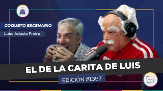 #CoquetoEscenario: El de la carita de Luis | Lubo Adusto Freire en #TPLMP