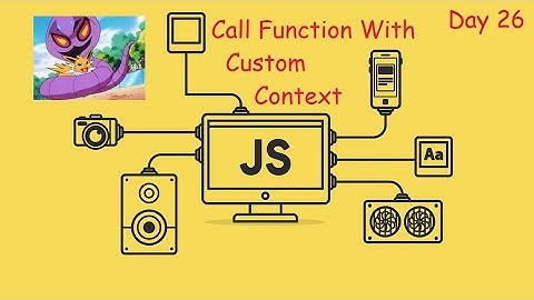 Call Function with Custom Context - LeetCode 2693 - JavaScript - JS 30 Day Challenge Day 26