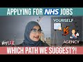 Applying for Jobs as a Doctor by Yourself (NHS jobs) vs Recruitment Agency | Best for IMGs?