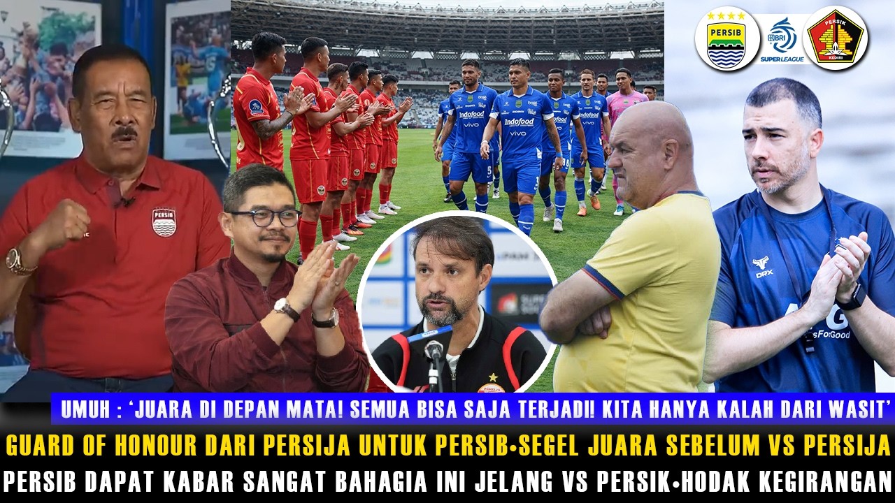 🔵'PERSIB SEGEL JUARA SEBELUM VS PERSIJA'🔥GUARD OF HONOUR DI KANDANG PERSIJA😱HODAK JELANG VS PERSIK
