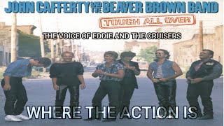 Watch John Cafferty  The Beaver Brown Band Where The Action Is video