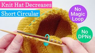 How To Knit Hat Decreases With A Short Circular Needle No Magic Loop Or Dpns