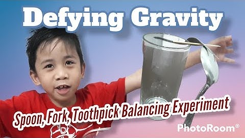 Defying Gravity (Balancing Fork & Spoon and Toothpick Experiment)