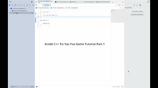 Xcode C++ Tic-Tac-Toe Game Tutorial Part 1