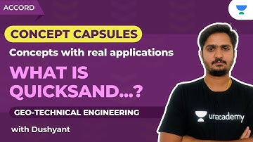 What is Quicksand? | Geotechnical Engineering | Concept Capsules | CE | Dushyant