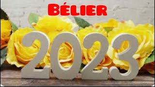 BÉLIER prévision 2023 « succès, soyez fier de vous »?