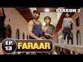 Faraar (2018) Episode 13 Full Hindi Dubbed | Hollywood To Hindi Dubbed Full Free Watch Online